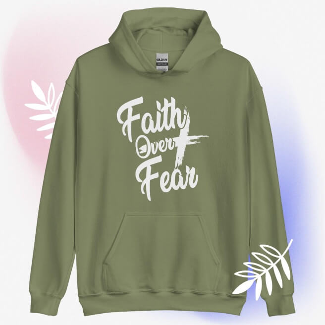 Christian Hoodie With Bible Verse | Faith Over Fear Hoodie Unisex